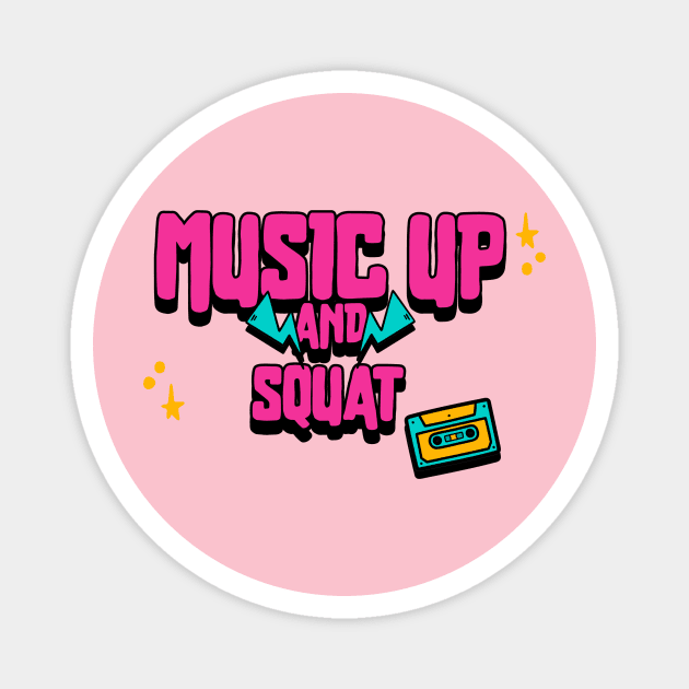 Music Up and Squat T-Shirt Magnet by FitnessMotivationWear